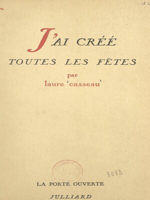 cover image of J'ai créé toutes les fêtes